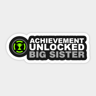 Achievement Unlocked Big Sister Sticker